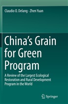 Claudio Delang, Claudio O Delang, Claudio O. Delang, Zhen Yuan - China's Grain for Green Program