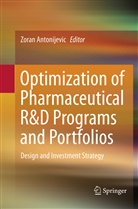 Zora Antonijevic, Zoran Antonijevic - Optimization of Pharmaceutical R&D Programs and Portfolios