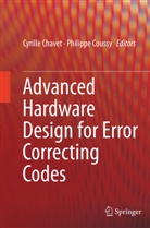 Cyrill Chavet, Cyrille Chavet, Coussy, Coussy, Philippe Coussy - Advanced Hardware Design for Error Correcting Codes