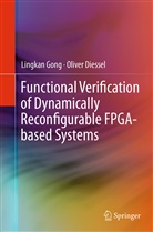 Oliver Diessel, Lingka Gong, Lingkan Gong - Functional Verification of Dynamically Reconfigurable FPGA-based Systems