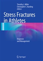 C Kaeding, C Kaeding, Christopher C. Kaeding, Timoth L Miller, Timothy L Miller, Timothy L Miller... - Stress Fractures in Athletes