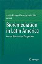 Alejandra Polti, Alejandra Polti, Analí Alvarez, Analía Alvarez, Marta Alejandra Polti - Bioremediation in Latin America