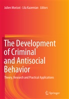 Kazemian, Kazemian, Lila Kazemian, Julie Morizot, Julien Morizot - The Development of Criminal and Antisocial Behavior