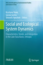 Shimelis Aynalem, Gora Goshu, Goraw Goshu, Krystyna Stave, Goraw Goshu Yemer - Social and Ecological System Dynamics