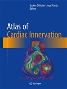 Vaske Dilsizian, Vasken Dilsizian, Narula, Narula, Jagat Narula - Atlas of Cardiac Innervation
