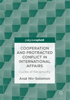 Anat Niv-Solomon - Cooperation and Protracted Conflict in International Affairs