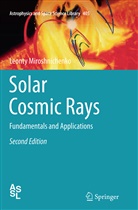 Leonty Miroshnichenko - Solar Cosmic Rays
