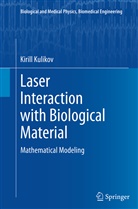 Kirill Kulikov - Laser Interaction with Biological Material