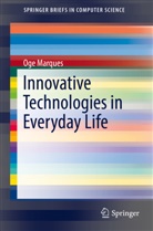 Oge Marques - Innovative Technologies in Everyday Life