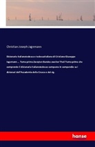 Christian Joseph Jagemann - Dizionario italianotedesco e tedescoitaliano di Cristiano Giuseppe Iagemann ... Tomo primo Zweyten Bandes zweiter Theil Tomo primo che comprende il dizionario italianotedesco composto in compendio su i dizionari dell'Accademia della Crusca e del sig.