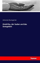 Johannes Baumgarten - Ostafrika, der Sudan und das Seengebiet