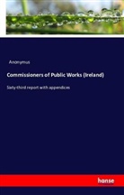 Anonym, Anonymus - Commissioners of Public Works (Ireland)