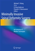 D. Greg Anderson, D Greg Anderson et al, Y Lu, Yi Lu, Praveen V. Mummaneni, Michael Wang... - Minimally Invasive Spinal Deformity Surgery