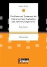 Saskia Rüter - Die Balanced Scorecard als Instrument zur Evaluation des Talentmanagements. Eine Analyse