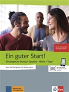 Rol Brüseke, Rolf Brüseke, Sine Sasmaz, Sinem Sasmaz, Joachi Scheuerer, Joachim Scheuerer... - Ein guter Start! - Kurs- und Übungsbuch mit Audios online, Ausgabe einsprachig Deutsch