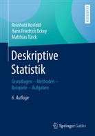 Hans Friedric Eckey, Hans Friedrich Eckey, Hans-Friedrich Eckey, Reinhol Kosfeld, Reinhold Kosfeld, Mat Türck... - Deskriptive Statistik