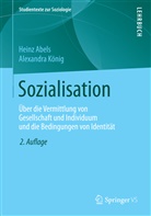 Hein Abels, Heinz Abels, Alexandra König - Sozialisation