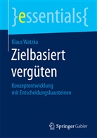 Klaus Watzka - Zielbasiert vergüten