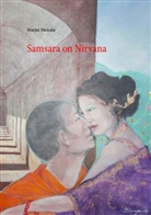 Marjut Moisala - Samsara on Nirvana