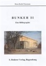 Hans-Rudolf Neumann - Bunker II - eine Bibliographie