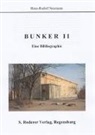 Hans-Rudolf Neumann - Bunker II - eine Bibliographie