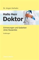 Dr Jürgen Herhahn, Jürgen Herhahn, Jürgen (Dr.) Herhahn - Hallo Herr Doktor