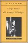 Georges Simenon - Gli scrupoli di Maigret