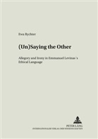 Ewa Rychter - (Un)Saying the Other