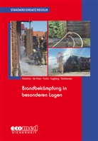 Ulric Cimolino, Ulrich Cimolino, Ulrich (Dr. Cimolino, Ulrich (Dr.) Cimolino, Holger de Vries, Mar Fuchs... - Standard-Einsatz-Regeln: Brandbekämpfung in besonderen Lagen