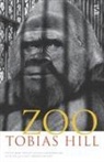 Tobias Hill - Zoo