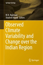 N Rajeevan, M N Rajeevan, Madhavan Rajeevan Nair, Nayak, Nayak, Shailesh Nayak... - Observed Climate Variability and Change over the Indian Region