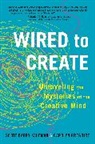 Carolyn Gregoire, Gregoire Carolyn, Scott Barry Kaufman, Kaufman Scott Barry - Wired to Create