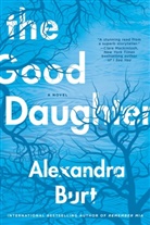 Alexandra Burt, Burt Alexandra - The Good Daughter
