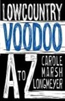 Carole Marsh-Longmeyer - Lowcountry Voodoo A to Z