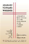 Brenda M. Cardwell, Sr. William K. Fox, William K. Fox - Journey Towards Wholeness: A History of Black Disciples of Christ in the Mission of the Christian Church