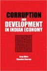 Arup Mitra, Arup (Institute of Economic Growth Mitra, Arup Sharma Mitra, Mitra Arup, Chandan Sharma, Sharma Chandan - Corruption and Development in Indian Economy