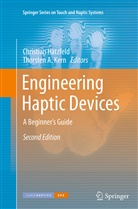 A Kern, A Kern, Christia Hatzfeld, Christian Hatzfeld, Thorsten A. Kern - Engineering Haptic Devices