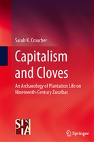 Sarah K Croucher, Sarah K. Croucher - Capitalism and Cloves