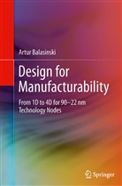 Artur Balasinski - Design for Manufacturability