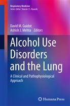 David M. Guidot, J Mehta, J Mehta, Davi M Guidot, David M Guidot, Ashish J. Mehta - Alcohol Use Disorders and the Lung