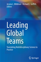 Richard Griffith, Richard L. Griffith, L Griffith, L Griffith, Jessic L Wildman, Jessica L Wildman... - Leading Global Teams