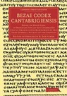 Frederick Henry Ambrose Scrivener, Frederick Henry Ambrose Scrivener - Bezae Codex Cantabrigiensis