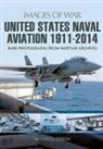 Michael Green - United States Naval Aviation 1911-2014