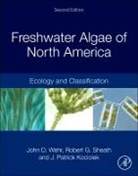 John D. Wehr, J Patrick Kociolek, J. Patrick Kociolek, J. Patrick (University of Colorado Kociolek, J. Patrick (University of Colorado Museum of Natural History) Kociolek, Kociolek J. Patrick... - Freshwater Algae of North America