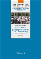 Bünyamin Werker - Gedenkstättenpädagogik im Zeitalter der Globalisierung