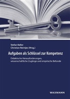 Stefa Keller, Stefan Keller, Reintjes, Reintjes, Christian Reintjes - Aufgaben als Schlüssel zur Kompetenz