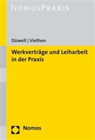 Franz Jose Düwell, Franz Josef Düwell, Franz-Josef Düwell, Hans-Peter Viethen - Werkverträge und Leiharbeit in der Praxis