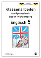 Monika Arndt, Heinrich Schmid - Englisch 5, Klassenarbeiten von Gymnasien in Baden-Württemberg mit Lösungen