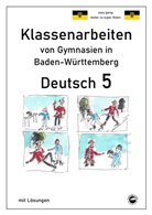 Monika Arndt, Heinrich Schmid - Deutsch 5, Klassenarbeiten von Gymnasien in Baden-Württemberg mit Lösungen