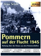 Heinz Schön, Jürge Kleindienst, Jürgen Kleindienst - Pommern auf der Flucht. 1945. Klappenbroschur
